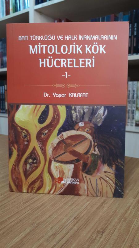 Batı Türklüğü ve Halk İnanmalarının Mitolojik Kök Hücreleri 1