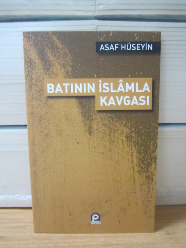 Batının İslamla Kavgası (3.Baskı) - Asaf Hüseyin (Orijinal Adı: Western Conflict With Islam)