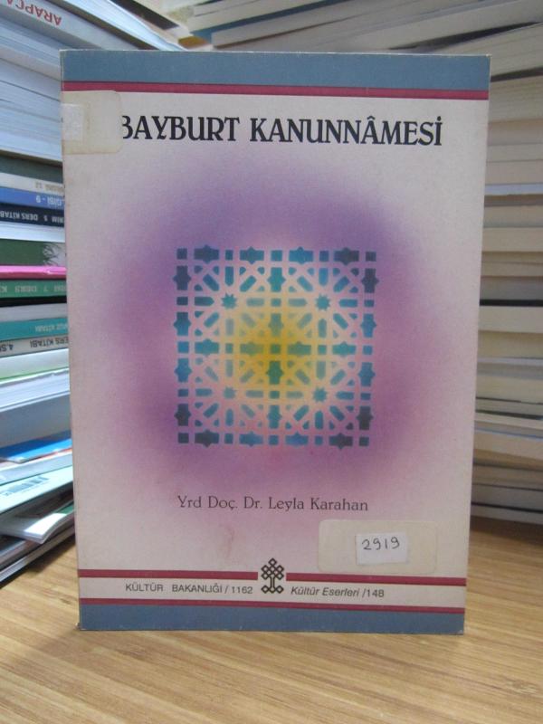 Bayburt Kanunnamesi - Leyla Karahan