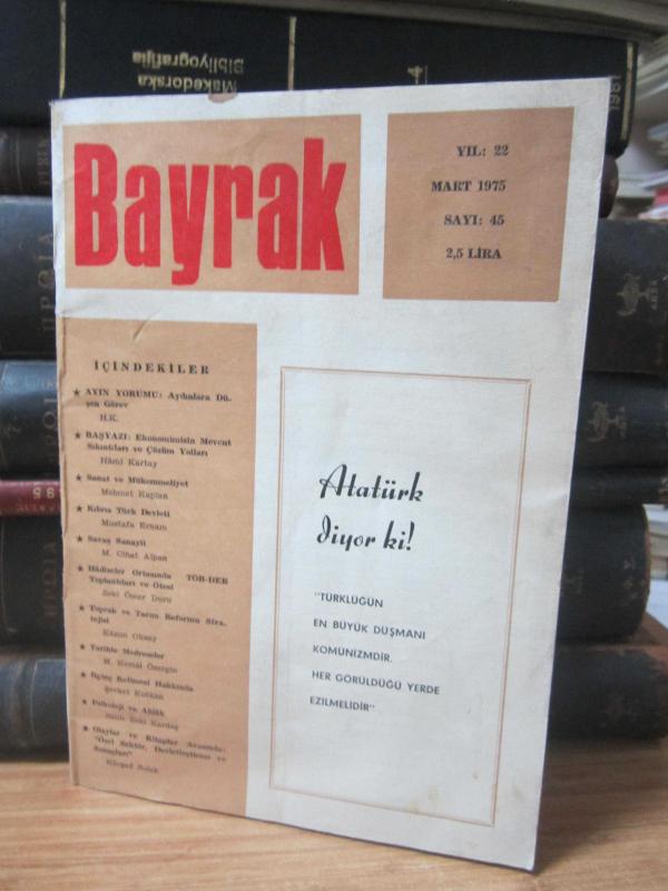 Bayrak Dergisi - Sayı 45 - Mart 1975