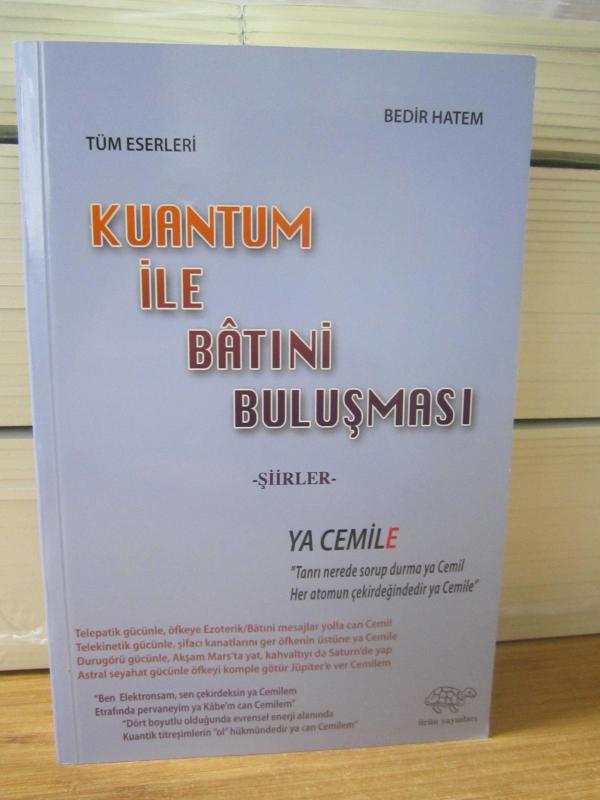 BEDİR HATEM Tüm Eserleri Kuantum ile Batıni Buluşması (Şiirler)