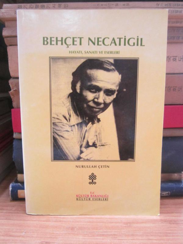 Behçet Necatigil Hayatı Sanatı ve Eserleri