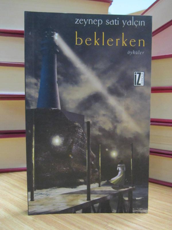 Beklerken - Zeynep Sati Yalçın