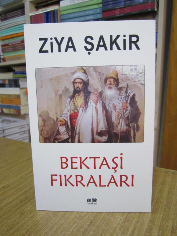 Bektaşi Fıkraları - Ziya Şakir