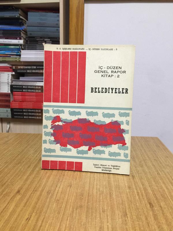 BELEDİYELER  İç - Düzen Genel Rapor Kitap: 2 / T.C. İçişleri Bakanlığı (