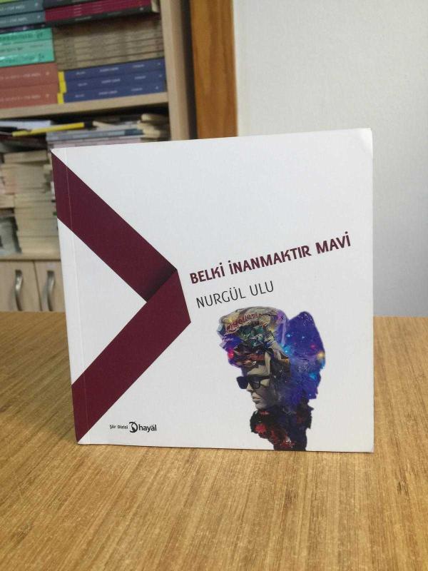 Belki İnanmaktır Mavi - Nurgül Ulu