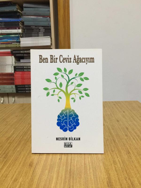 Ben Bir Ceviz Ağacıyım - Nesrin Bilkan