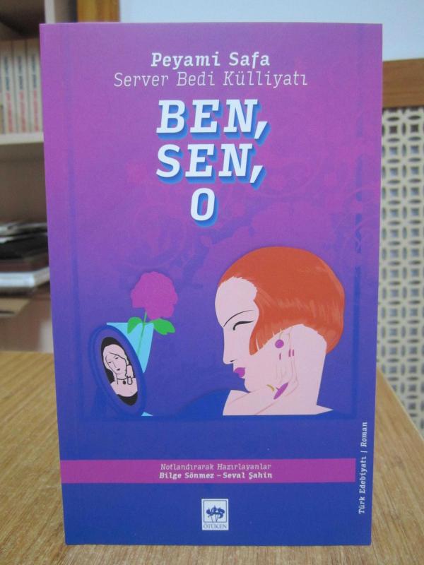 Ben Sen O - Peyami Safa / Server Bedi Külliyatı