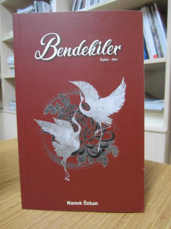 Bendekiler - Namık Özkan