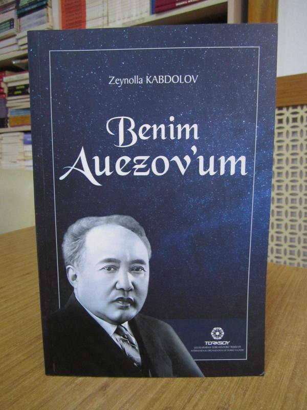 Benim Auezov'um - Zeynolla Kabdolov