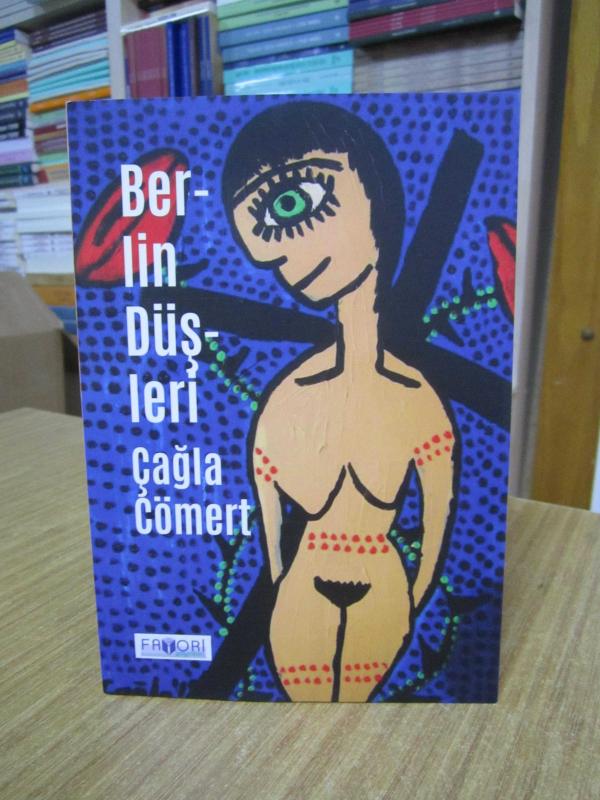 Berlin Düşleri - Çağla Cömert
