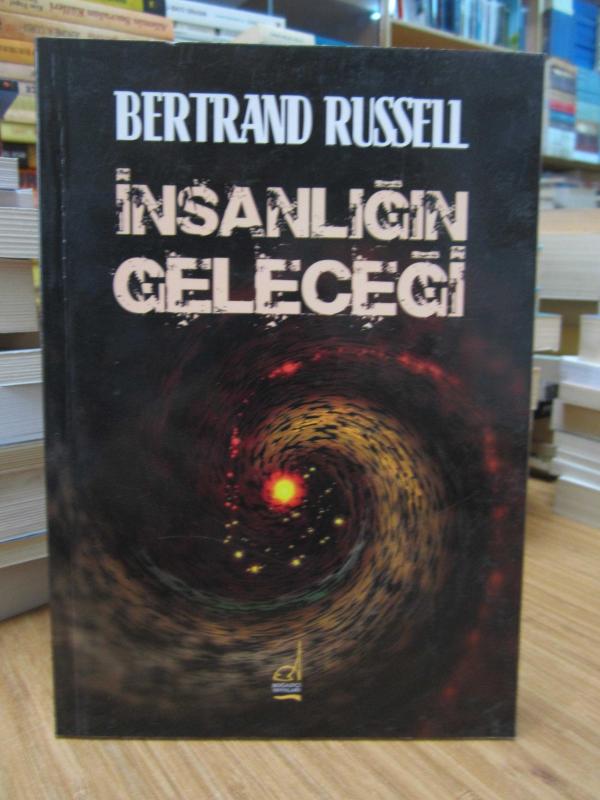 Bertrand Russell - İnsanlığın Geleceği