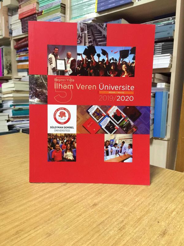 Beşinci Yılda İlham Veren Üniversitesi Nisan/Mayıs 2019/2020 - Süleyman Demirel Üniversitesi