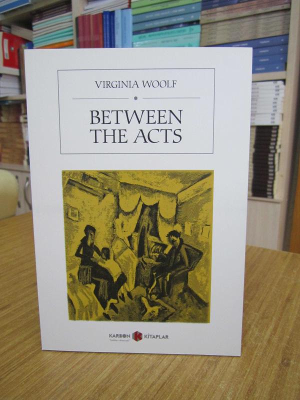 Between The Acts - Virginia Woolf