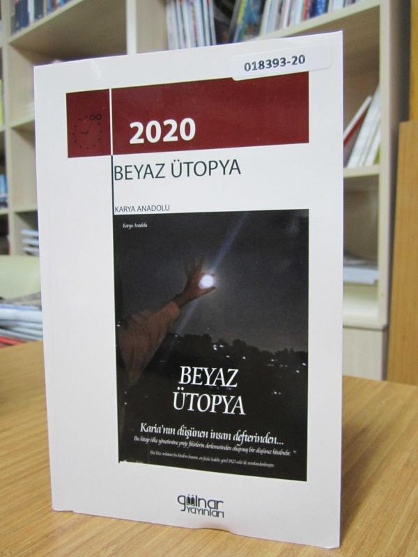 Beyaz Ütopya - Karya Anadolu
