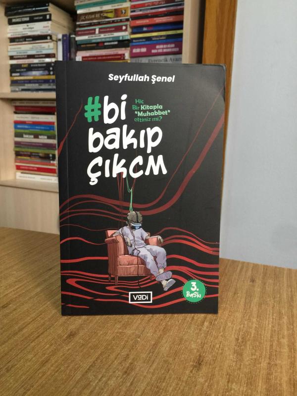 Bi Bakıp Çıkcm - Seyfullah Şenel