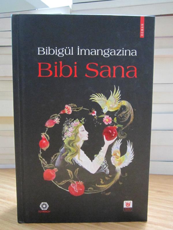 Bibi Sana (Ciltli) - Bibigül İmangazina