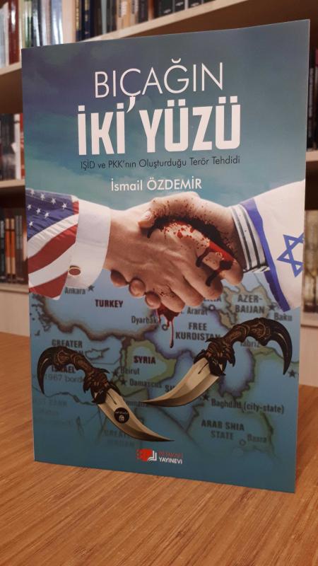 Bıçağın İki Yüzü (IŞİD ve PKK'nın Oluşturduğu Terör Tehdidi)