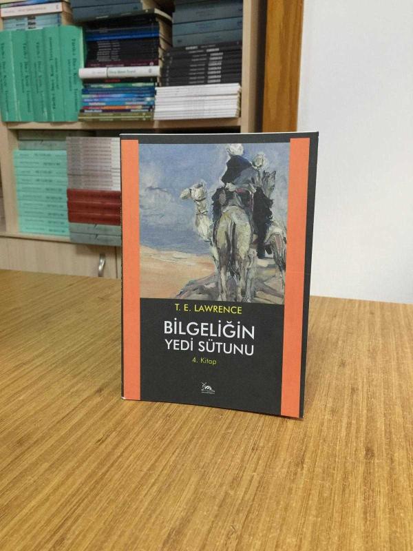 Bilgeliğin Yedi Sütunu 4. Kitap - T. E. Lawrence