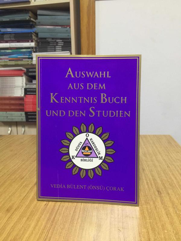 Bilgi Kitabından ve Çalışmalardan Seçmeler - Vedia Bülent Önsü Çorak (Almanca)