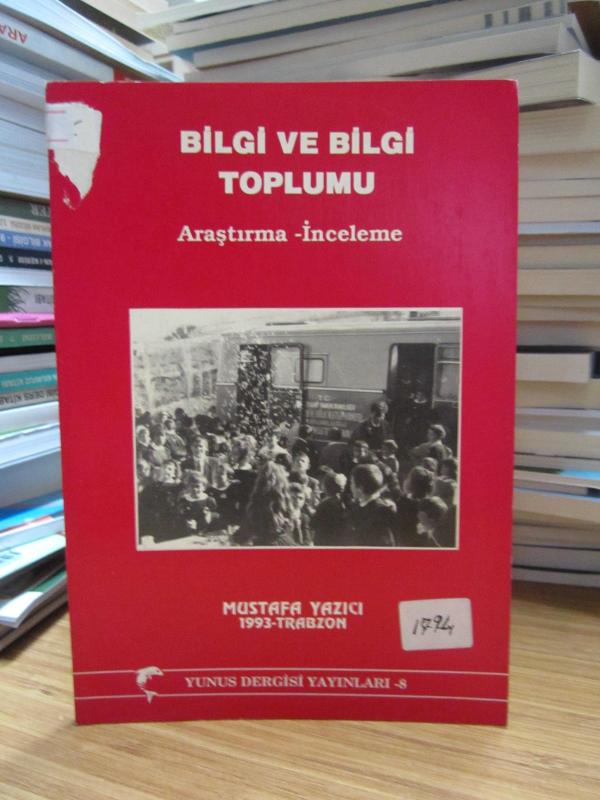 Bilgi ve Bilgi Toplumu - Mustafa Yazıcı
