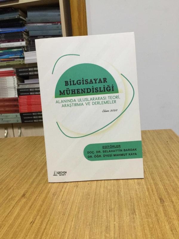 BİLGİSAYAR MÜHENDİSLİĞİ Alanında Uluslararası Teori Araştırma ve Derlemeler (Ekim 2023)