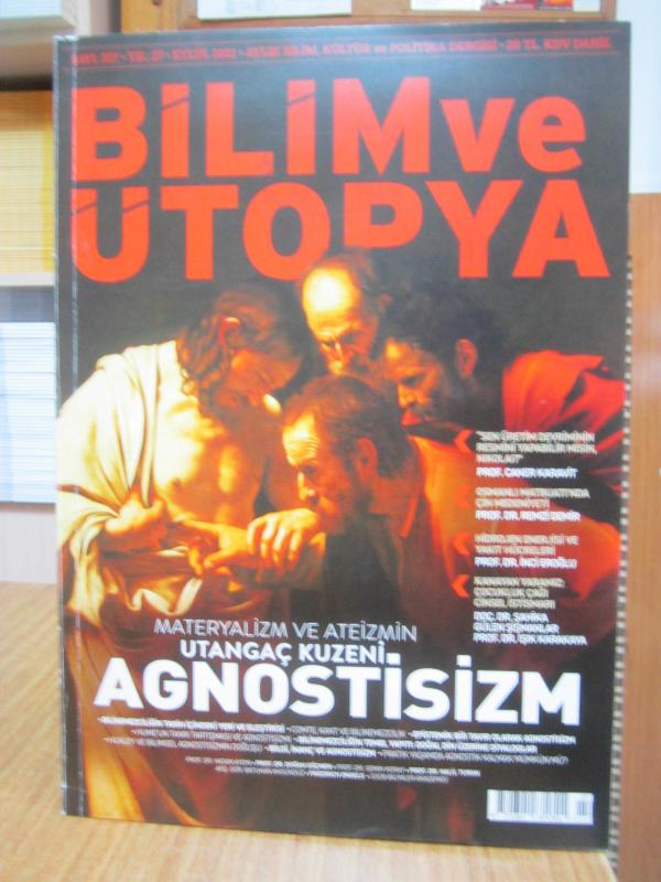 Bilim ve Ütopya Dergisi - Sayı 327 - Eylül 2021 [ Materyalizm ve Ateizmin Utangaç Kuzeni Agnostisizm ]
