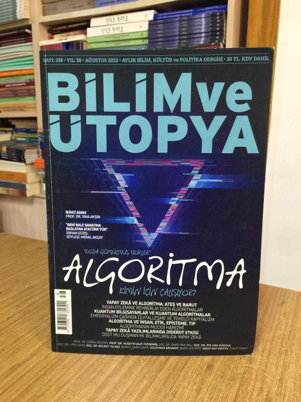 Bilim ve Ütopya Dergisi - Sayı 338 - Ağustos 2022 [ Algoritma ]
