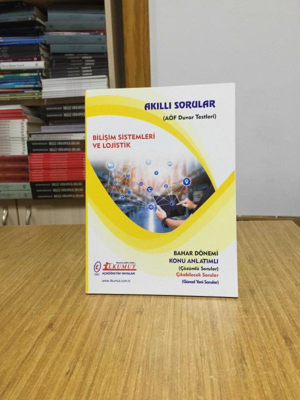 Bilişim Sistemleri ve Lojistik Akıllı Sorular AÖF Duvar Testleri / İlkumut Açıköğretim Yayınları