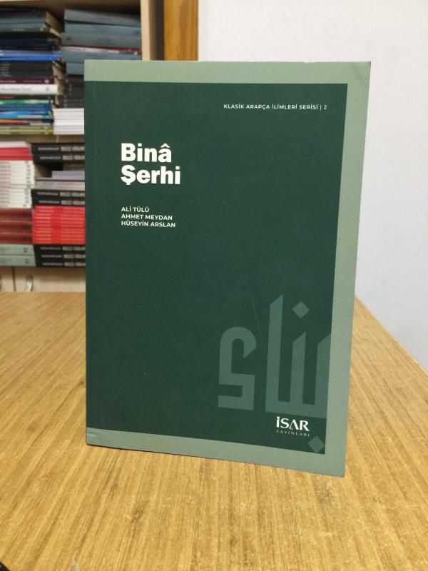 Bina Şerhi İSAR YAYINLARI / Ali Tülü - Ahmet Meydan - Hüseyin Arslan