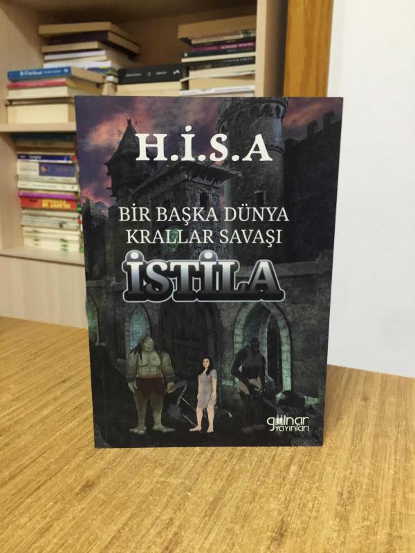 Bir Başka Dünya Krallar Savaşı İstila - H.İ.S.A. Halil İbrahim Süleyman Akyüz