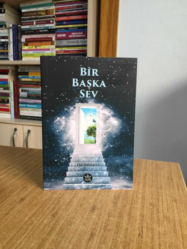 Bir Başka Sev - Dr. Bhakti