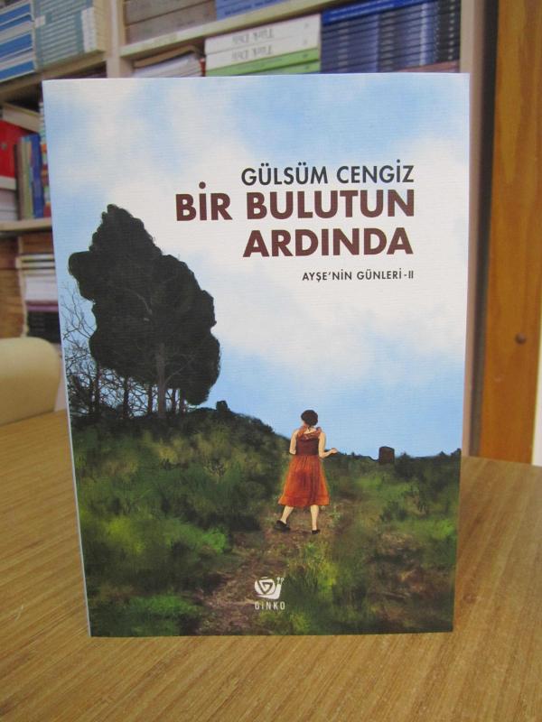 Bir Bulutun Ardında / Ayşe’nin Günleri 2