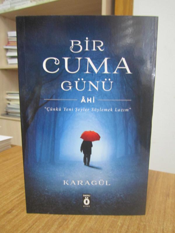 Bir Cuma Günü Ahi - Dr. Oğuzhan Karagül