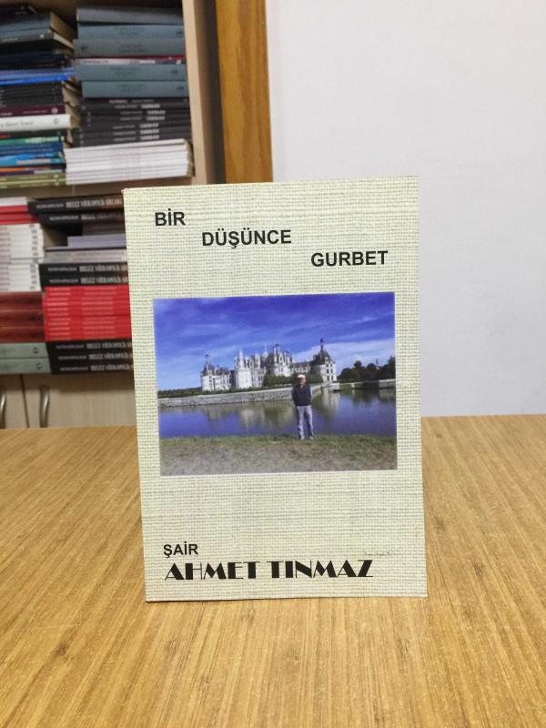 Bir Düşünce Gurbet - Ahmet Tınmaz
