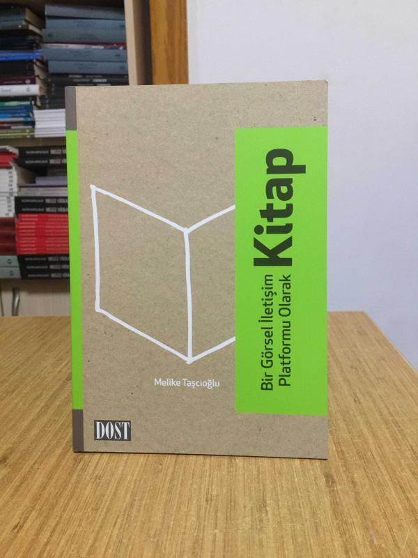 Bir Görsel İletişim Platformu Olarak Kitap - Melike Taşçıoğlu