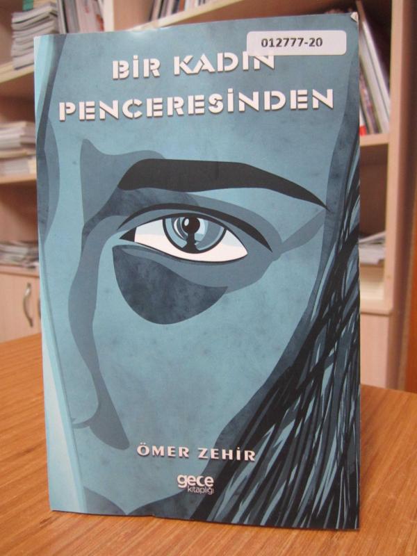 Bir Kadın Penceresinden - Ömer Zehir