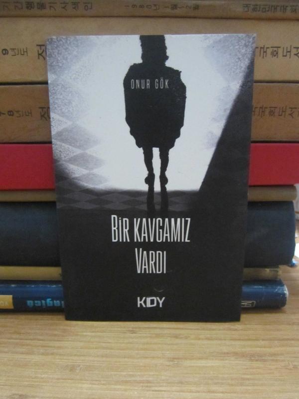 Bir Kavgamız Vardı