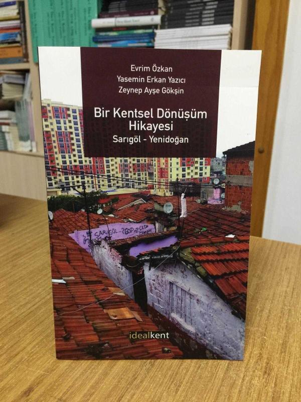 Bir Kentsel Dönüşüm Hikayesi Sarıgöl - Yenidoğan