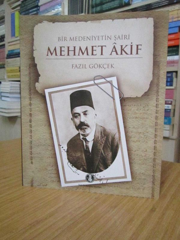Bir Medeniyetin Şairi Mehmet Akif