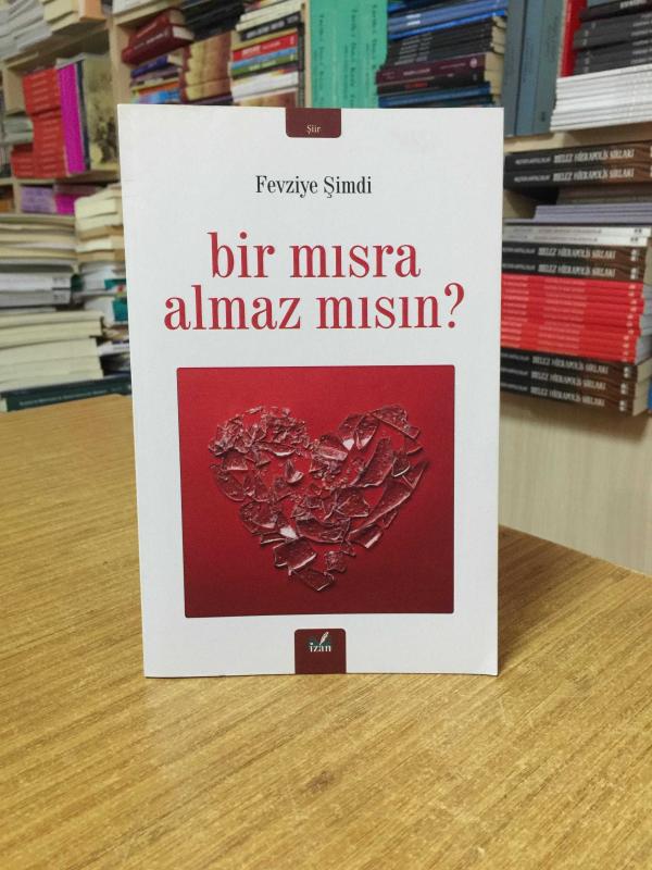 Bir Mısra Almaz Mısın - Fevziye Şimdi
