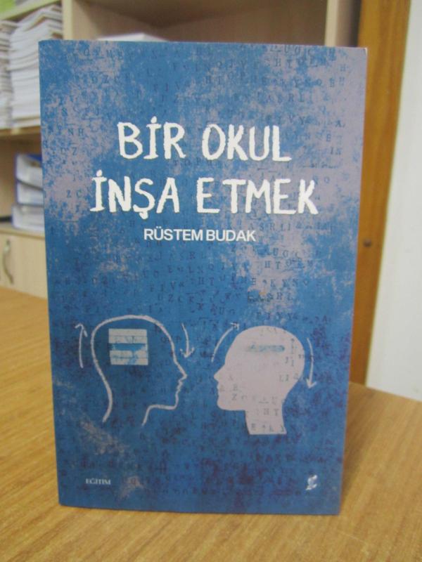 Bir Okul İnşa Etmek - Rüstem Budak