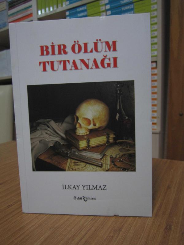 Bir Ölüm Tutanağı - İlkay Yılmaz