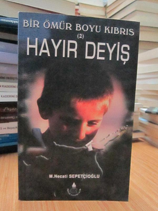 Bir Ömrü Boyu Kıbrıs 2: Hayır Deyiş
