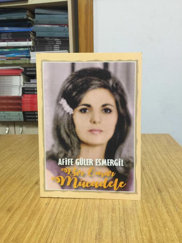 Bir Ömür Mücadele - Afife Güler Esmergil