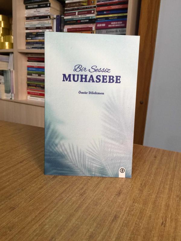 Bir Sessiz Muhasebe - Ömür Dilekmen