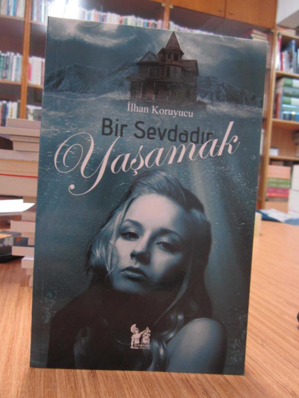 Bir Sevdadır Yaşamak
