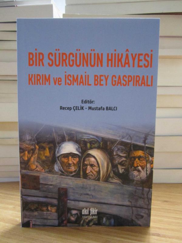 Bir Sürgünün Hikayesi Kırım ve İsmail Bey Gaspıralı