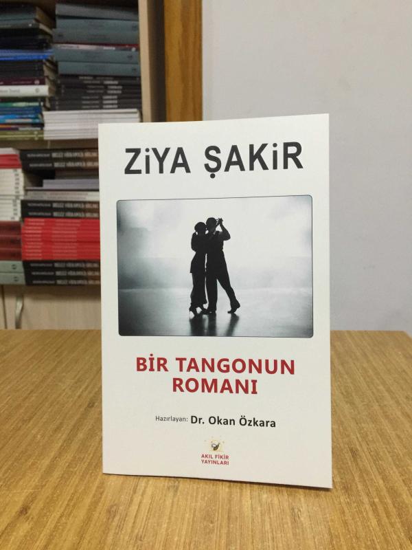 Bir Tangonun Romanı - Ziya Şakir