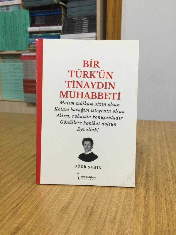 Bir Türk'ün Tinaydın Muhabbeti - Uğur Şahin